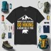 Worst Case Scenario Go Hiking A Bear Kills You For Hiking Lover Shirt