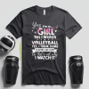 Yes I Am Girl Yes I Watch Volleyball Yes I Think Some Players Are Cute No That’s Shirt