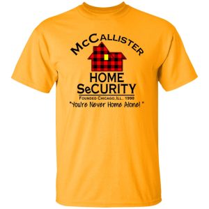 McCallister Home SeCurity You’re Never Home Alone Founded Chicago Shirt