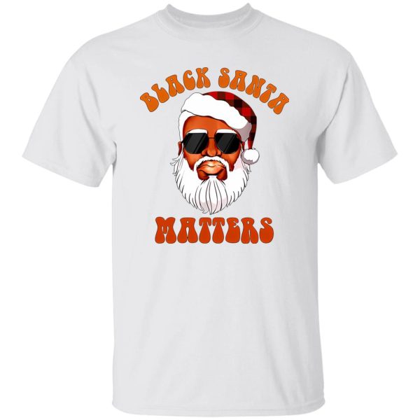 Black Santa Matters African American Santa Claus Shirt