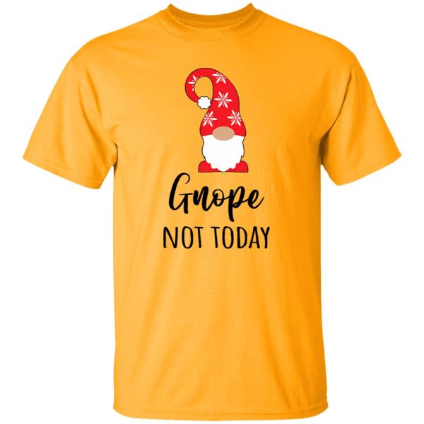 Gnome Christmas Gnope Not Today Shirt