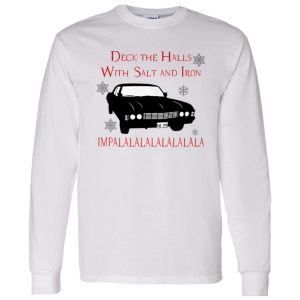 Deck The Halls With Salt And Iron Impalalala Christmas Shirt