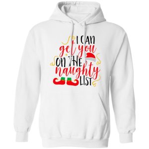 I Can Get You On The Naughty List Christmas Shirt