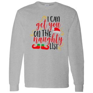 I Can Get You On The Naughty List Christmas Shirt