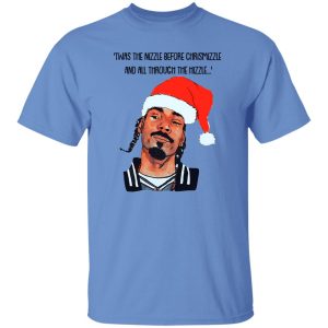 Snoop Dogg Twas The Nizzle Before Chrismizzle And All Through The Hizzle Shirt