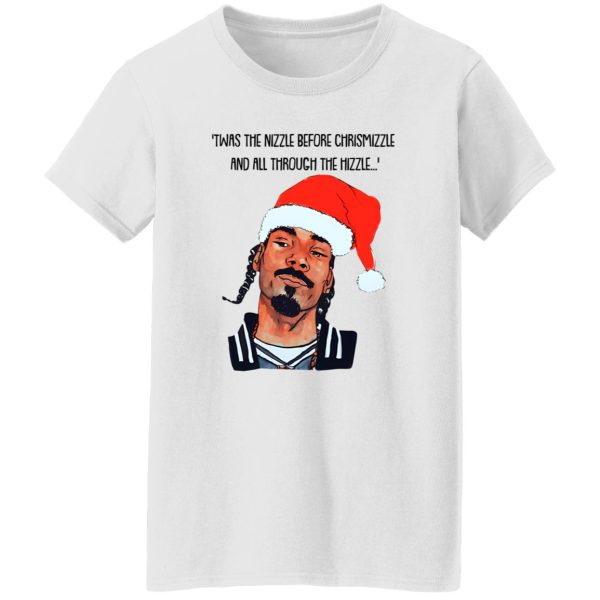 Snoop Dogg Twas The Nizzle Before Chrismizzle And All Through The Hizzle Shirt