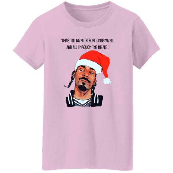 Snoop Dogg Twas The Nizzle Before Chrismizzle And All Through The Hizzle Shirt