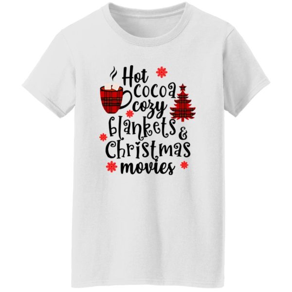 Hot Cocoa Cozy Blankets & Christmas Movies Shirt