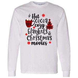 Hot Cocoa Cozy Blankets & Christmas Movies Shirt