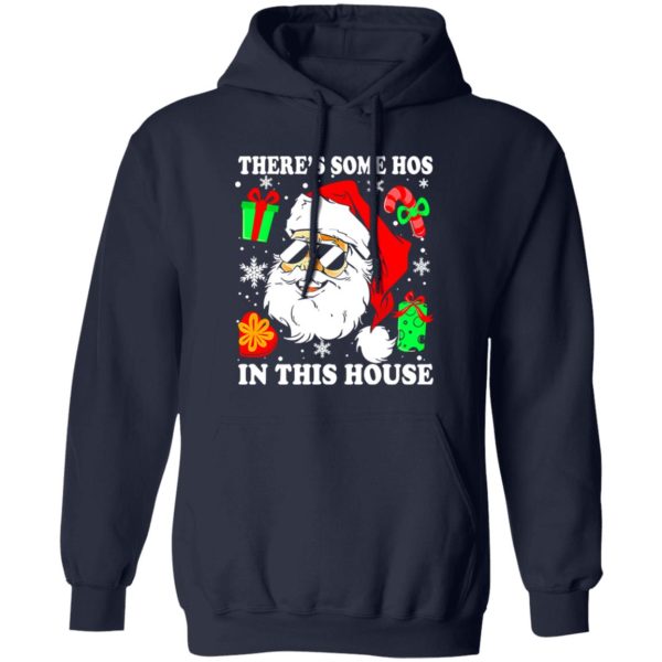 There’s Some Hos In This House Christmas Funny Santa Claus Shirt