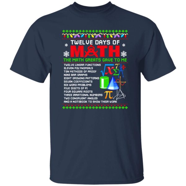 Twelve Days Of Math The Math Greats Gave To Me Ugly Christmas for Math Lover Shirt