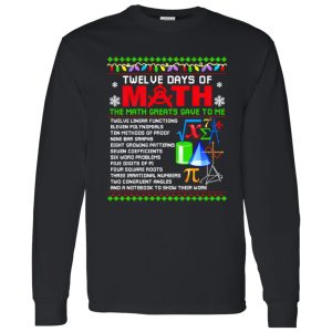 Twelve Days Of Math The Math Greats Gave To Me Ugly Christmas for Math Lover Shirt