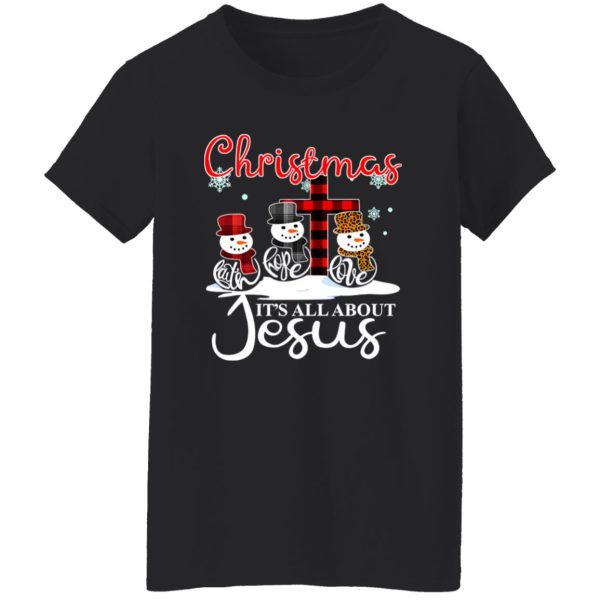 Christmas It’s All About Jesus Faith Hope Love Shirt