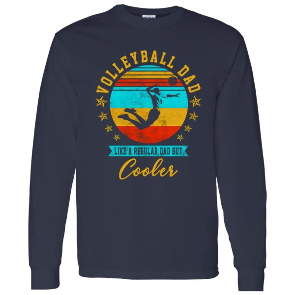 Volleyball Dad Shirt, Vintage Volleyball Dad Like A Regular Dad But Cooler Shirt