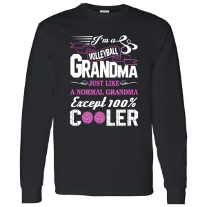 I’m A Volleyball Grand Ma Just Like A Normal Grandma Shirt