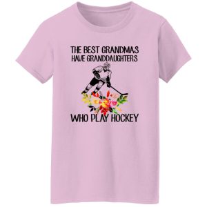 The Best Grandmas Have Granddaughters Who Play Hockey Shirt