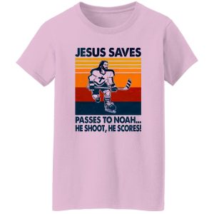 Jesus Saves Passes To Noah He Shoot He Scores Hockey Shirt