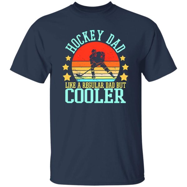 Vintage Hockey Dad Like A Regular Dad But Cooler Shirt