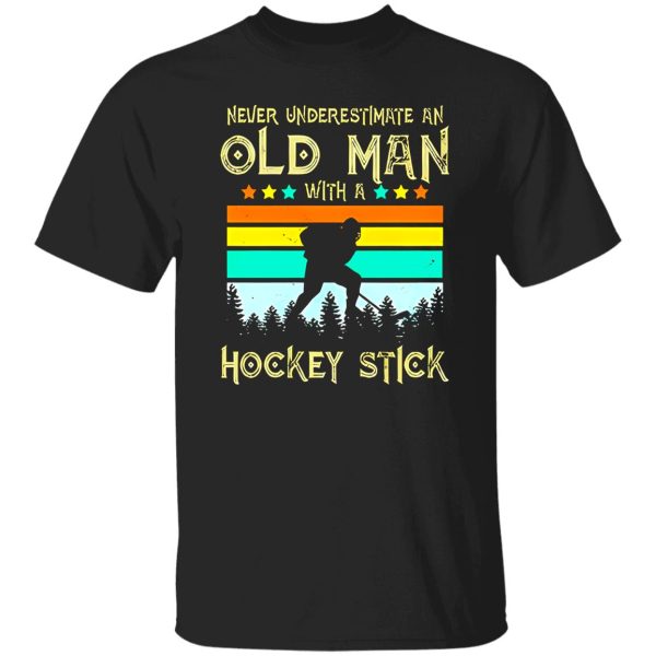 Vintage Never Underestimate An Old Man With A Hockey Stick Shirt