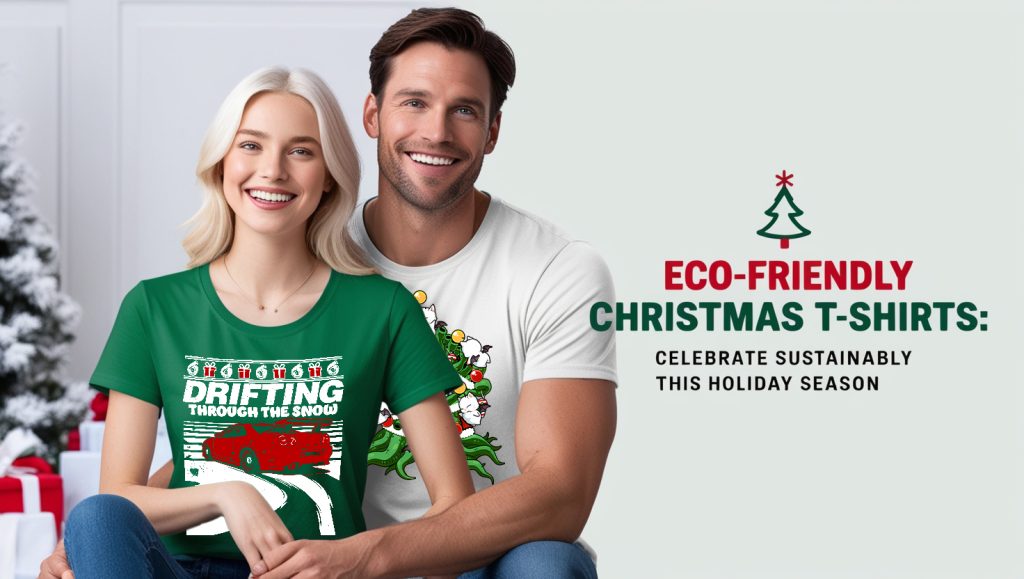 Eco-Friendly Christmas T-Shirts Celebrate Sustainably This Holiday Season