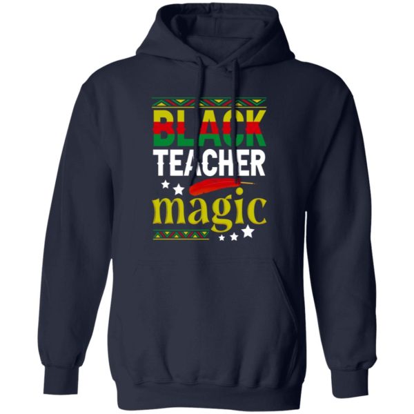 Black Teacher Magic Black History Month Shirt