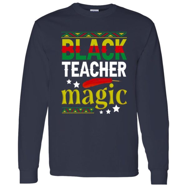 Black Teacher Magic Black History Month Shirt