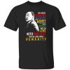 We Need Leaders Not In Love With Money But In Love With Justice Martin Luther King Jr Shirt