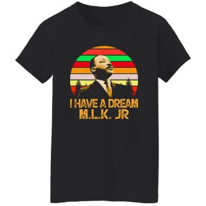 Martin Luther King I Have A Dream M Shirt