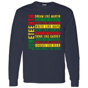 Juneteenth Dream Like Martin Lead Like Harriet Fight Like Malcolm Write Like Maya Shirt