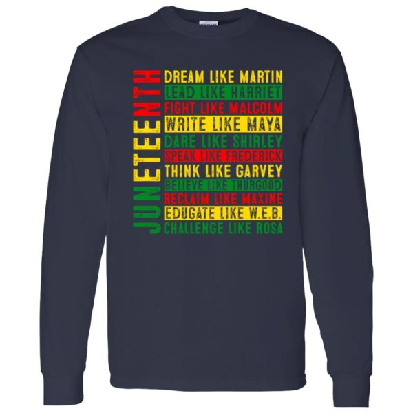 Juneteenth Dream Like Martin Lead Like Harriet Fight Like Malcolm Write Like Maya Shirt