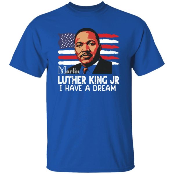 I Have A Dream Sweatshirt,Martin Luther King Shirt