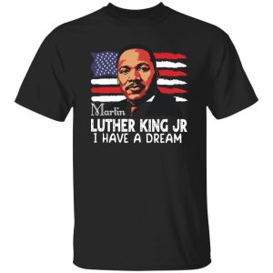 I Have A Dream Sweatshirt,Martin Luther King Shirt