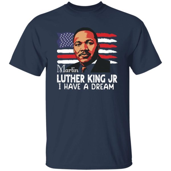 I Have A Dream Sweatshirt,Martin Luther King Shirt