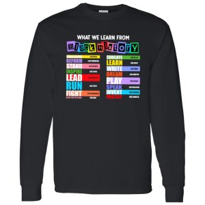 What We Learn From Black History Shirt