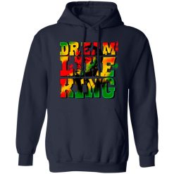 Dream Like King Shirt
