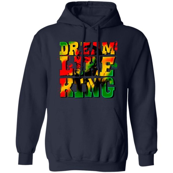 Dream Like King Shirt