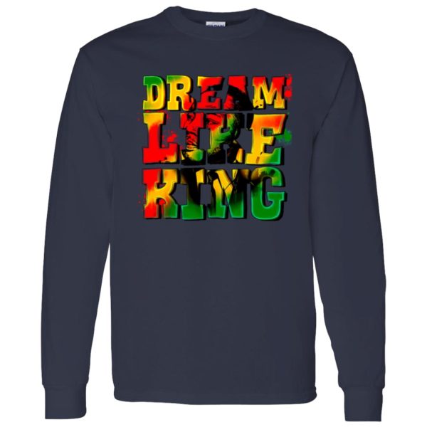 Dream Like King Shirt