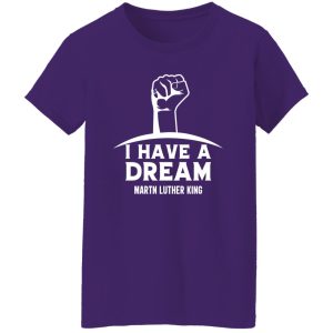 I Have a Dream Shirt, Martin Luther King Shirt