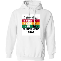 Celebrating the movement the man MLK Shirt