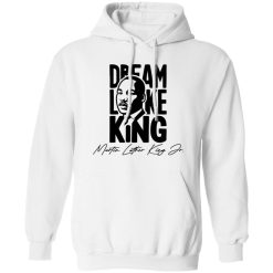 Dream Like King V2 Shirt