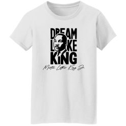 Dream Like King V2 Shirt