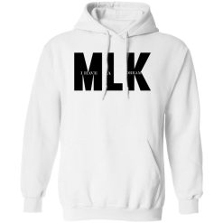MLK dream Shirt