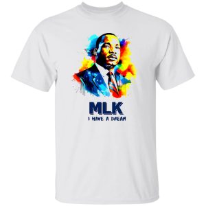 MLK I Have A Dream Water Color Shirt