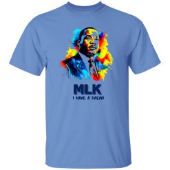 MLK I Have A Dream Water Color Shirt