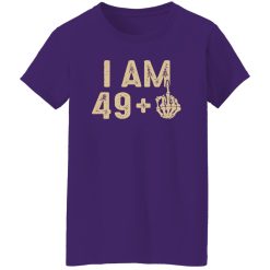 50th Birthday Shirt I Am 49 1 Shirt