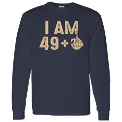 50th Birthday Shirt I Am 49 1 Shirt