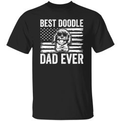 American Doodle Dad Dog Shirt Best Doodie Dad Ever Shirt