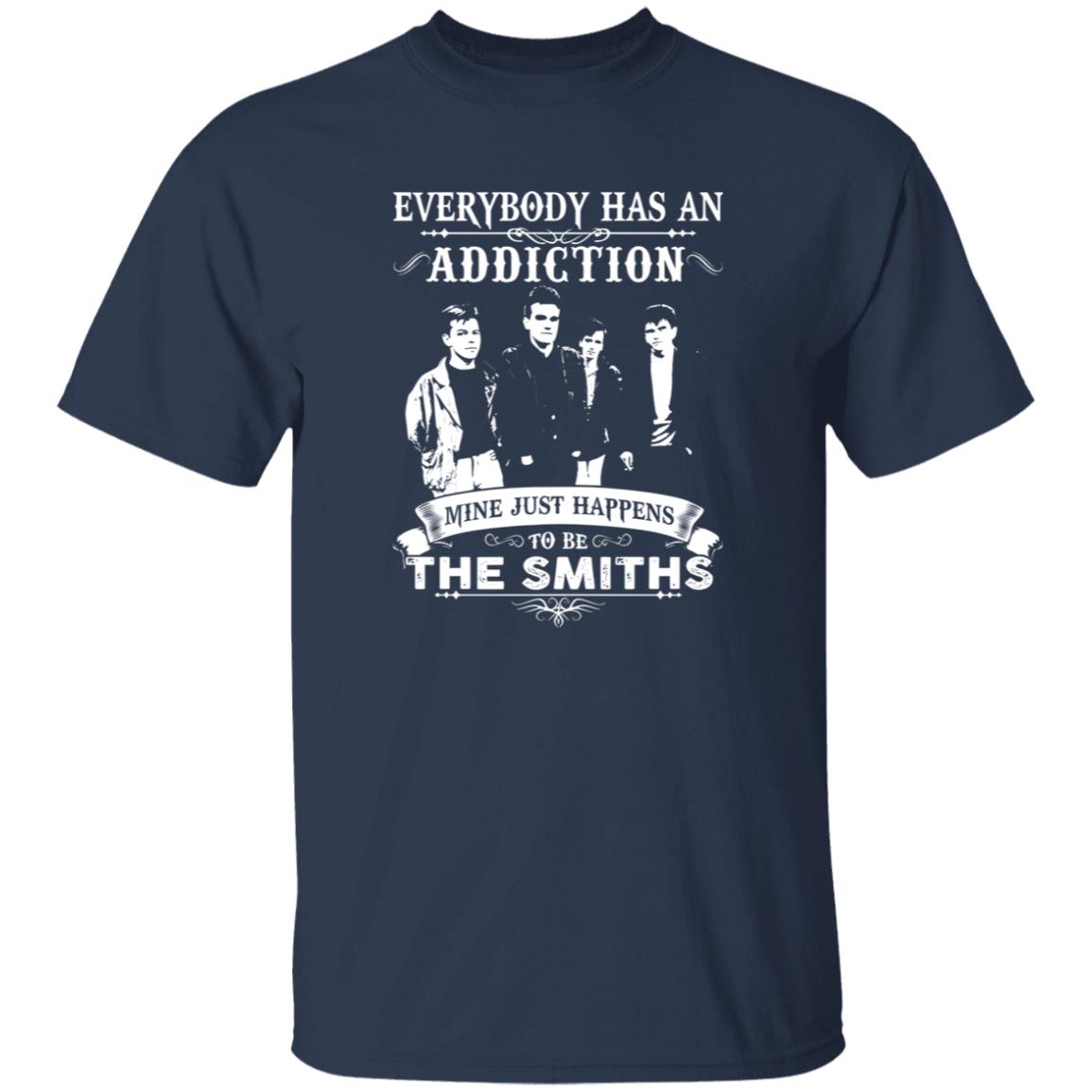 1049-9966-108573050 Everybody Has An Addiction Mine Just Happens To Be The Smiths Shirt
