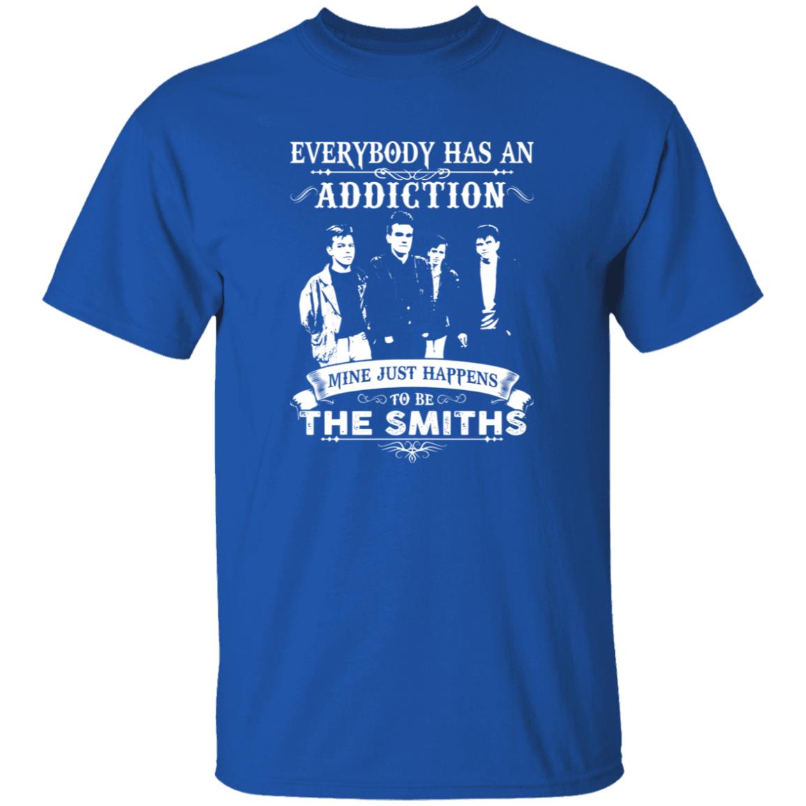 1049-9971-108573050 Everybody Has An Addiction Mine Just Happens To Be The Smiths Shirt
