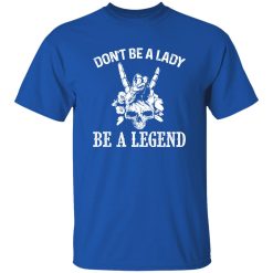 Don’t Be A Lady Be A Legend Skull With Flowers Rock N Roll Sign Shirt – Bold Rebel Style